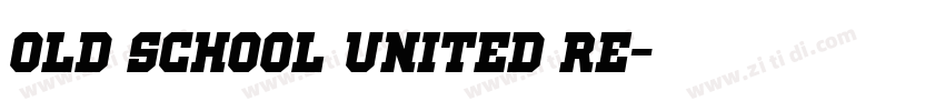 Old School United Re字体转换